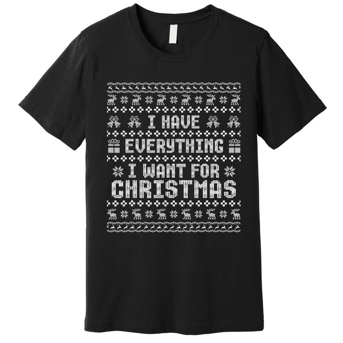 Funny Xmas Couples I Have Everything I Want For Christmas Premium T-Shirt