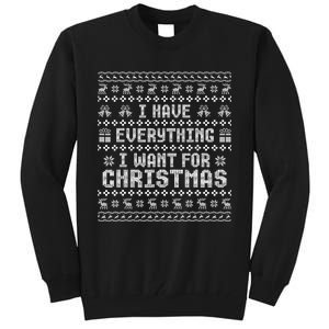 Funny Xmas Couples I Have Everything I Want For Christmas Tall Sweatshirt