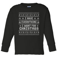 Funny Xmas Couples I Have Everything I Want For Christmas Toddler Long Sleeve Shirt