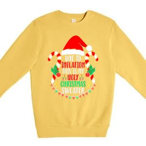 Funny Xmas Due To Inflation Ugly Christmas Sweaters Gift Premium Crewneck Sweatshirt