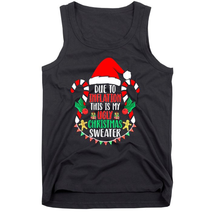 Funny Xmas Due To Inflation Ugly Christmas Sweaters Gift Tank Top