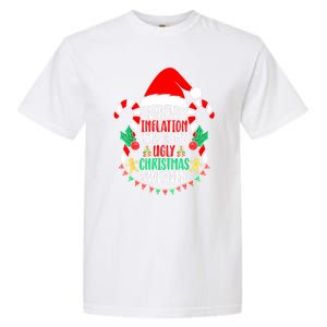 Funny Xmas Due To Inflation Ugly Christmas Sweaters Gift Garment-Dyed Heavyweight T-Shirt