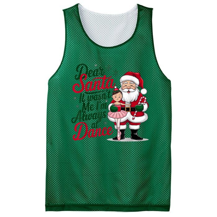 Funny Xmas Dear Santa It Wasnt Me Im Always At Dance Ballet Gift Mesh Reversible Basketball Jersey Tank