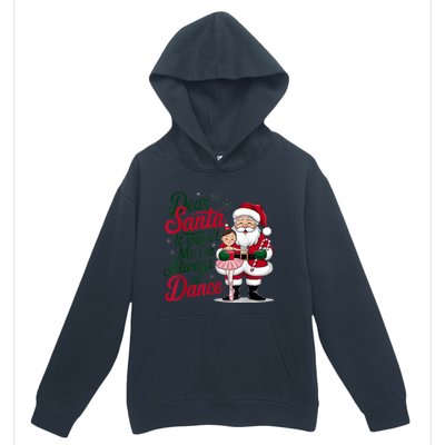 Funny Xmas Dear Santa It Wasnt Me Im Always At Dance Ballet Gift Urban Pullover Hoodie