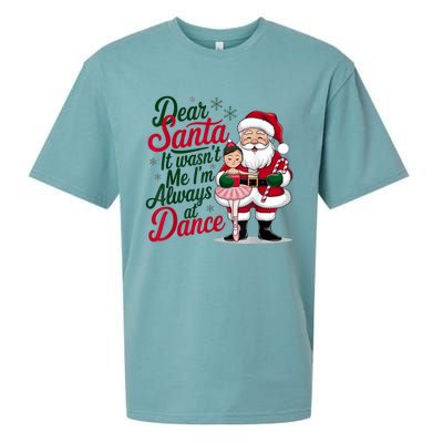 Funny Xmas Dear Santa It Wasnt Me Im Always At Dance Ballet Gift Sueded Cloud Jersey T-Shirt