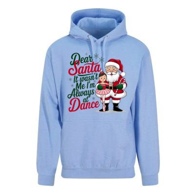 Funny Xmas Dear Santa It Wasnt Me Im Always At Dance Ballet Gift Unisex Surf Hoodie