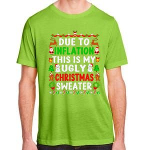 Funny Xmas Family Due To Inflation Ugly Christmas Sweaters Adult ChromaSoft Performance T-Shirt