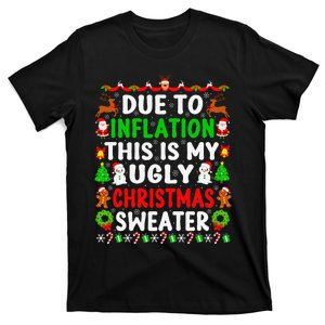 Funny Xmas Family Due To Inflation Ugly Christmas Sweaters T-Shirt