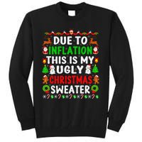 Funny Xmas Family Due To Inflation Ugly Christmas Sweaters Tall Sweatshirt