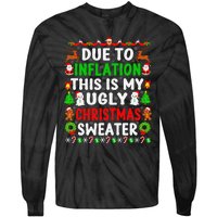 Funny Xmas Family Due To Inflation Ugly Christmas Sweaters Tie-Dye Long Sleeve Shirt