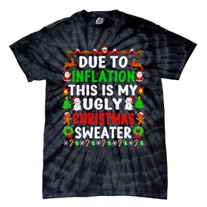 Funny Xmas Family Due To Inflation Ugly Christmas Sweaters Tie-Dye T-Shirt