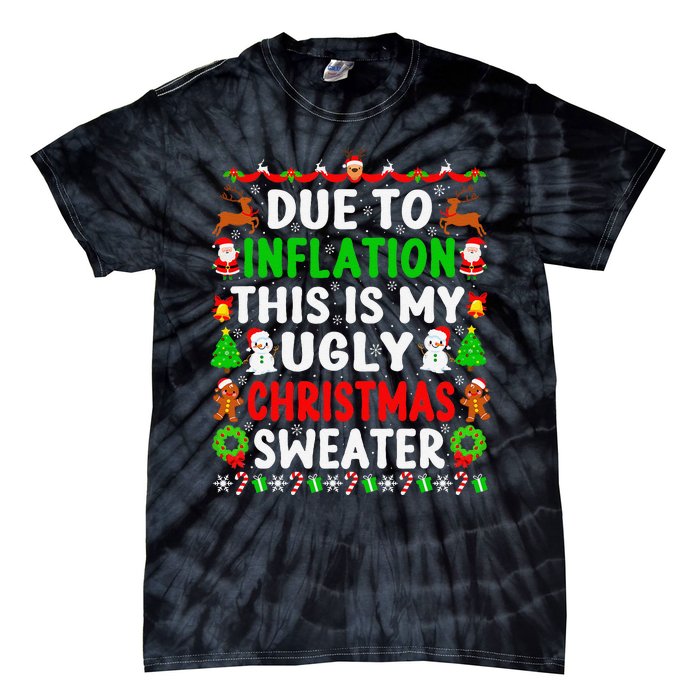 Funny Xmas Family Due To Inflation Ugly Christmas Sweaters Tie-Dye T-Shirt