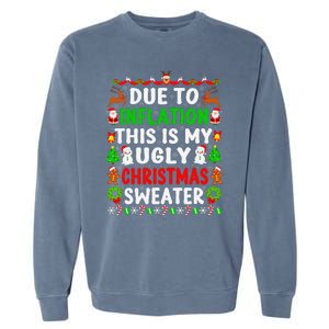 Funny Xmas Family Due To Inflation Ugly Christmas Sweaters Garment-Dyed Sweatshirt