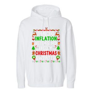 Funny Xmas Family Due To Inflation Ugly Christmas Sweaters Garment-Dyed Fleece Hoodie