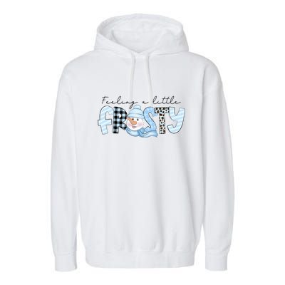 Funny Xmas Feeling A Little Frosty Winter Christmas Gift Garment-Dyed Fleece Hoodie