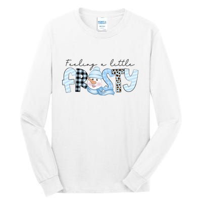 Funny Xmas Feeling A Little Frosty Winter Christmas Gift Tall Long Sleeve T-Shirt