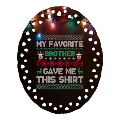 Funny Xmas Gift From Brother To Sisters Brothers Gift Ceramic Oval Ornament