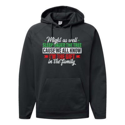 Funny Xmas Gift Might As Well Sleep Under Tree Cause We Know Performance Fleece Hoodie