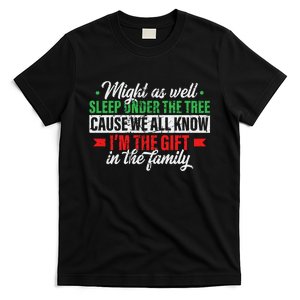 Funny Xmas Gift Might As Well Sleep Under Tree Cause We Know T-Shirt