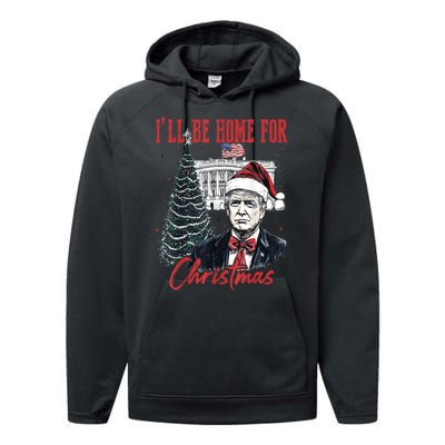 Funny Xmas Humorous Trump Ill Be Home For Christmas 2024 Gift Performance Fleece Hoodie