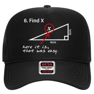 Find X Here It Is That Was Easy Math Teacher High Crown Mesh Back Trucker Hat