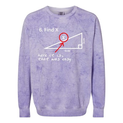 Find X Here It Is That Was Easy Colorblast Crewneck Sweatshirt