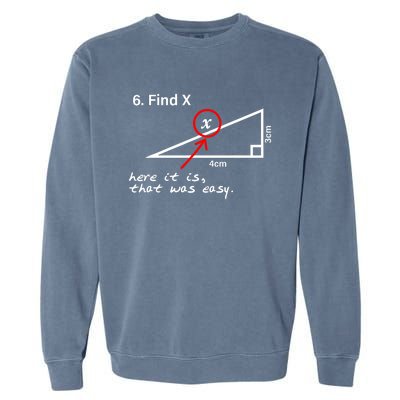 Find X Here It Is That Was Easy Garment-Dyed Sweatshirt