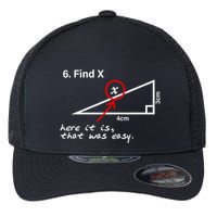 Find X Here It Is That Was Easy Flexfit Unipanel Trucker Cap