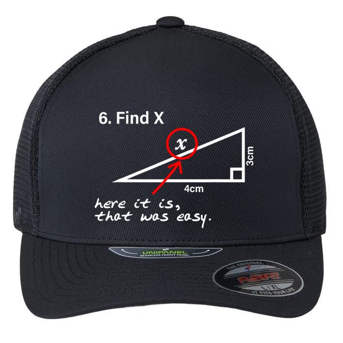 Find X Here It Is That Was Easy Flexfit Unipanel Trucker Cap