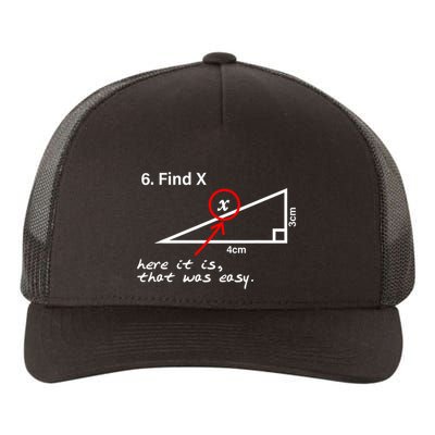 Find X Here It Is That Was Easy Yupoong Adult 5-Panel Trucker Hat