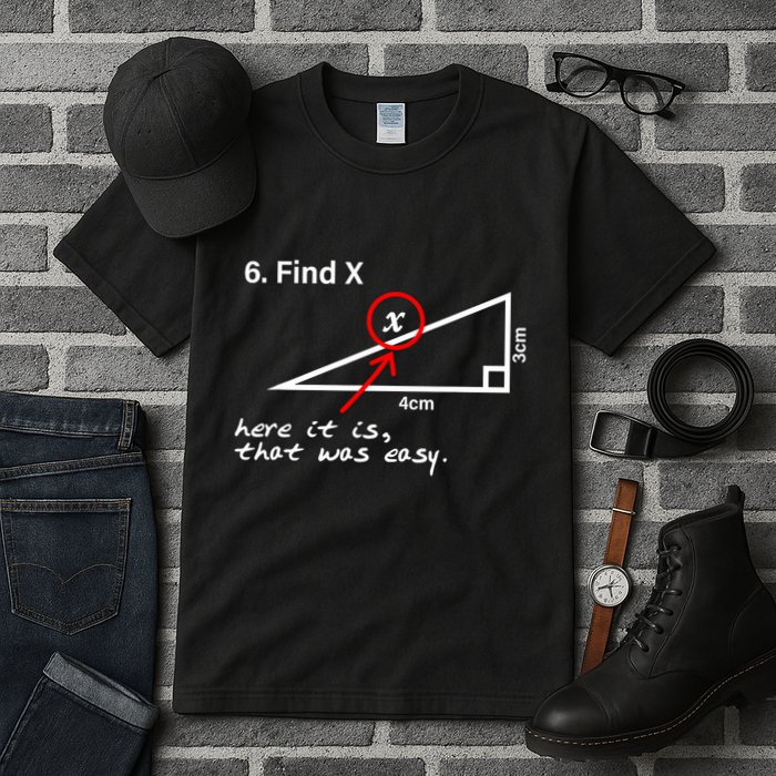 Find X Here It Is That Was Easy Tall T-Shirt