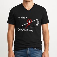 Find X Here It Is That Was Easy V-Neck T-Shirt