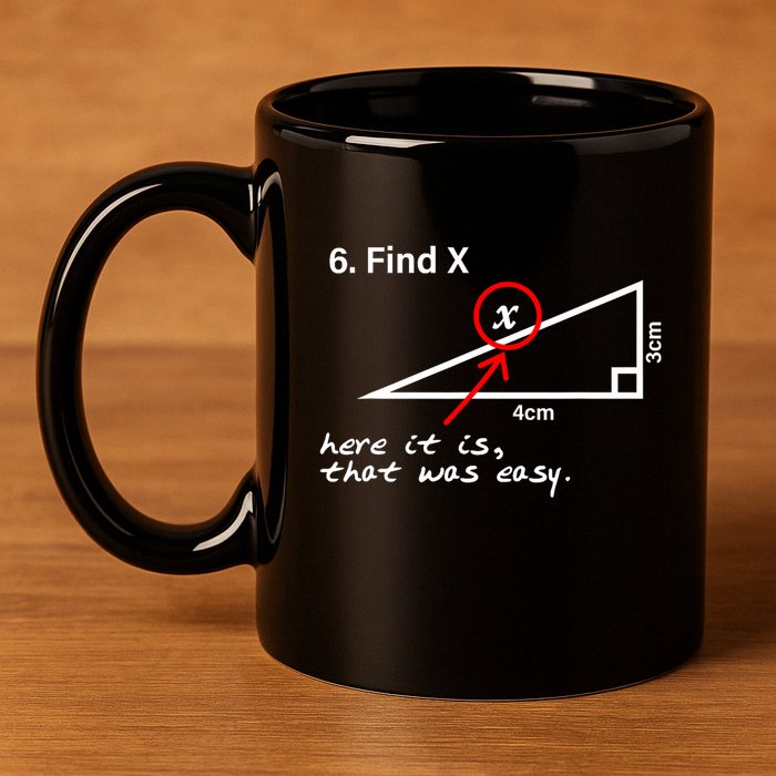 Find X Here It Is That Was Easy 11oz C Handle Ceramic Mug