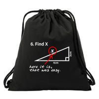 Find X Here It Is That Was Easy Drawstring Bag