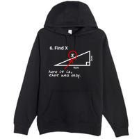 Find X Here It Is That Was Easy Premium Pullover Hoodie