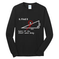 Find X Here It Is That Was Easy Tall Long Sleeve T-Shirt