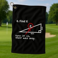 Find X Here It Is That Was Easy Golf Towel