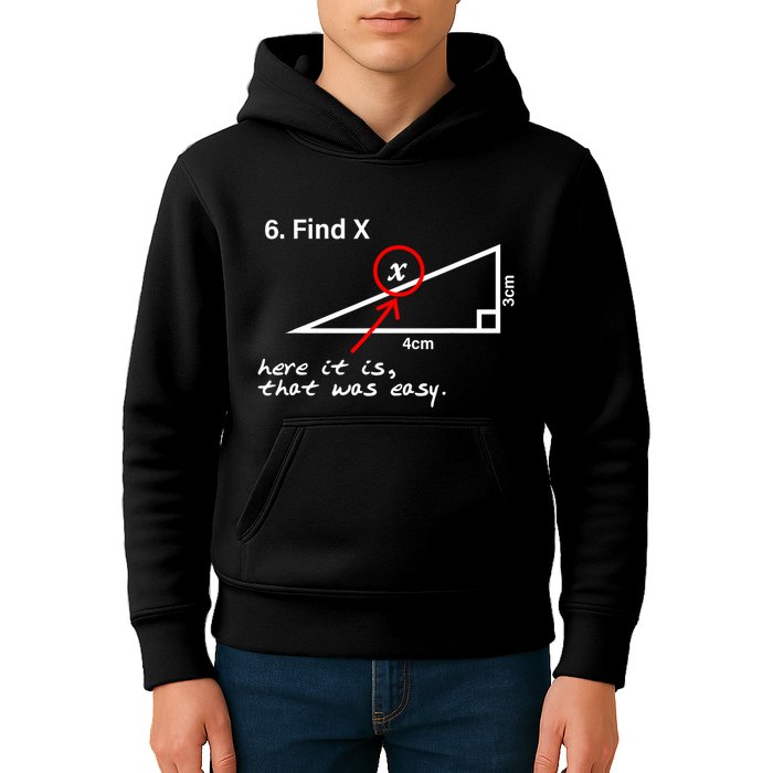 Find X Here It Is That Was Easy Kids Hoodie
