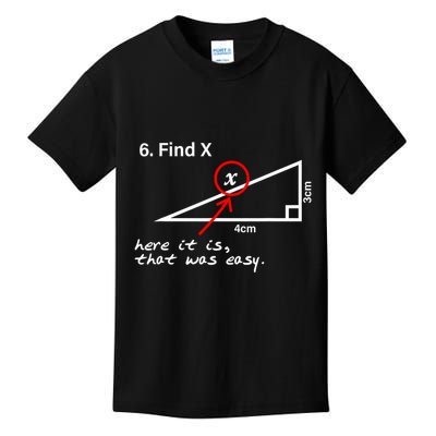Find X Here It Is That Was Easy Kids T-Shirt