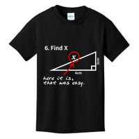 Find X Here It Is That Was Easy Kids T-Shirt