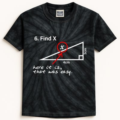 Find X Here It Is That Was Easy Kids Tie-Dye T-Shirt