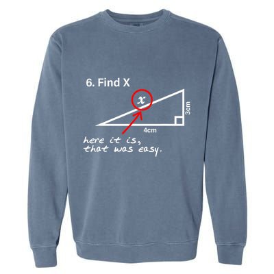 Find X Here It Is That Was Easy Garment-Dyed Sweatshirt