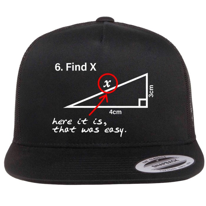 Find X Here It Is That Was Easy Flat Bill Trucker Hat
