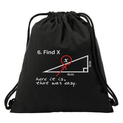 Find X Here It Is That Was Easy Funny Math Lover Drawstring Bag