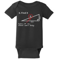 Find X Here It Is That Was Easy Funny Math Lover Baby Bodysuit