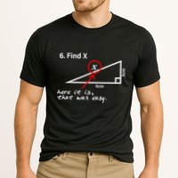 Find X Here It Is That Was Easy Funny Math Lover Performance Shirt