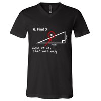 Find X Here It Is That Was Easy Funny Math Lover V-Neck T-Shirt