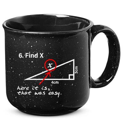 Find X Here It Is That Was Easy Funny Math Lover 15oz Campfire Ceramic Mug