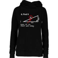 Find X Here It Is That Was Easy Funny Math Lover Womens Funnel Neck Pullover Hood