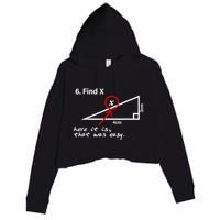 Find X Here It Is That Was Easy Funny Math Lover Crop Fleece Hoodie